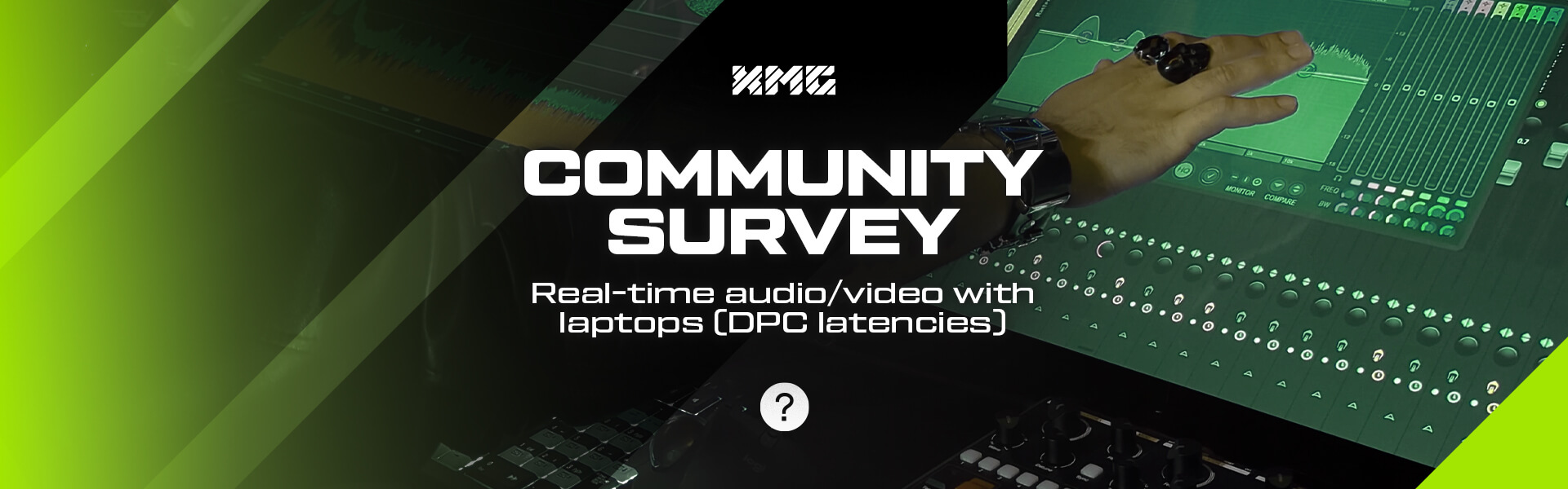XMG community survey audio laptops dpc latencies